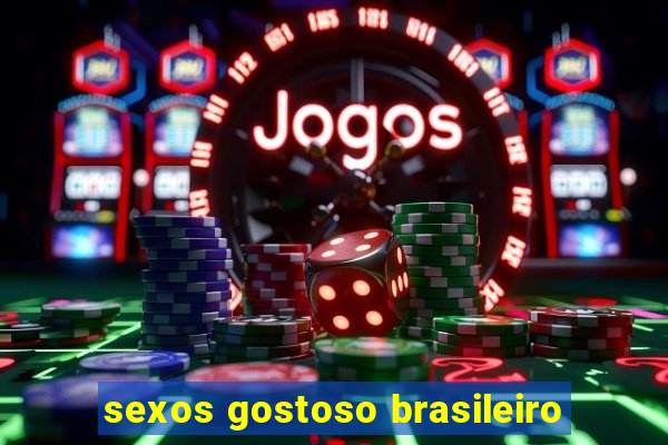 sexos gostoso brasileiro